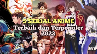 5 Serial Anime Terbaik dan Terpopuler di Awal 2022 | Kumpulan Anime Terbaik