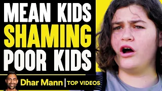 Mean Kids Shame Poor Kids | Dhar Mann