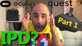 Do you know how to Measure your IPD for the Oculus Quest??? Part 1 of 2 [4K]