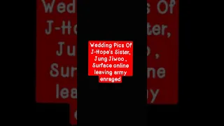 J-Hope Sister Wedding video #J-hope #BTS