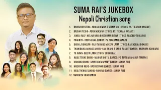SUMAN RAI 'S jukebox NEPALI CHRISTAIN SONG
