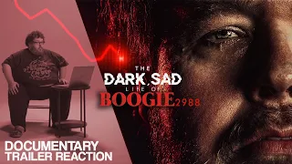 Reaction to “The Dark Sad Life Of Boogie2988” Trailer