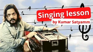 Singing lesson by Kumar satyamm... every singer should watch this video..