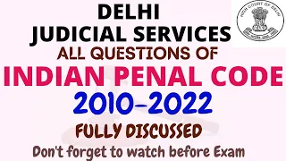 DJS - IPC - INDIAN PENAL CODE - ALL QUESTIONS  2010-2022