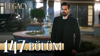 Emanet 147. Bölüm | Legacy Episode 147