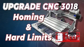 FATE ATTENZIONE!!!! UPGRADE CNC 3018  Homing & Hard Limits | Limit Switches