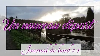 [Vlog] Journal de bord #1 : Un nouveau départ.