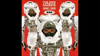 The Mad Capsule Markets - Tribe