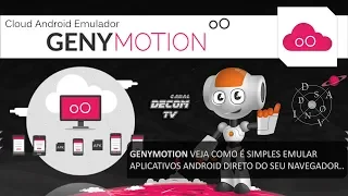 GENYMOTION VEJA COMO É SIMPLES EMULAR APLICATIVOS ANDROID DIRETO DO SEU NAVEGADOR