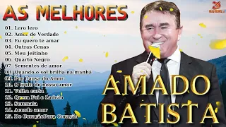 A m a d o B a t i s t a 2023 - 10 Maiores Sucessos - Grandes Exitos - Álbum Completo