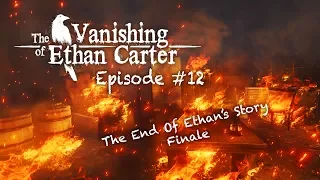 [The End of Ethan's Story] The Vanishing of Ethan Carter #12 Finale