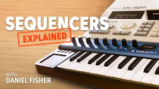 What Is a Sequencer? – Daniel Fisher