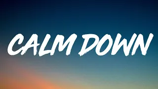 Rema, Selena Gomez - Calm Down (Lyrics) "Another banger Baby, calm down, calm down" [TikTok Song]