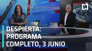 Despierta I Programa Completo 3 de Junio 2020