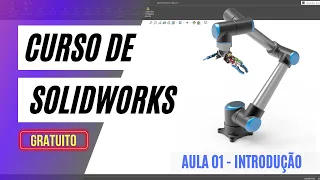 CURSO GRATUITO DE SOLIDWORKS PARA INICIANTE - AULA 01 INTRODUÇÃO