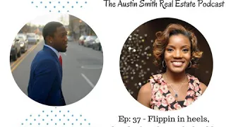 Ep: 37 - Flippin in heels, developing the unshakeable confidence to grow,  and how to invest...