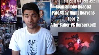 Fate/Stay Night: Heavens Feel II | Alter Saber Vs Berserker REACTION!!!