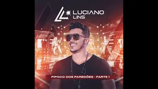 Luciano Lins - DvD Pipoco Dos Paredões - Parte 1 Ao Vivo