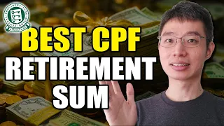 Which Is BEST CPF Retirement Sum?