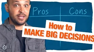 Paralyzed by Indecision? How to Make Big Decisions