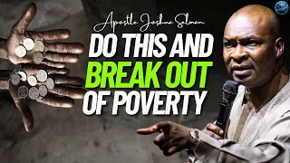 Do This And Break Out Of Financial Hardship Now | Apostle Joshua Selman