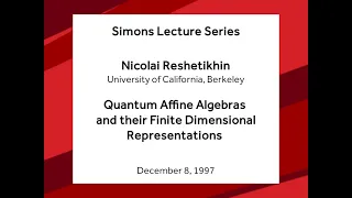 Quantum Affine Algebras and their Finite Dimensional Representations - Nicolai Reshetikhin