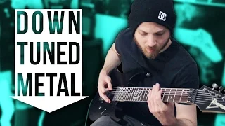 Down Tuned Metal | Pete Cottrell