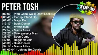 Peter Tosh Greatest Hits Full Album - Best Songs Of Peter Tosh - Peter Tosh Songs