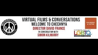 Virtual Films & Conversations with David France of WELCOME TO CHECHNYA, moderated by Simon Kilmurry