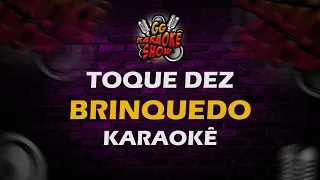 Toque Dez - Karaokê/ Brinquedo