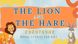 The Lion And The Hare | The Lion And The Hare Story In English | KokoToonz