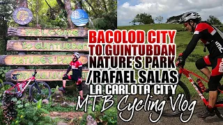 Bacolod City to Guintubdan / Rafael Salas Nature's Park La Carlota City Cycling Vlog