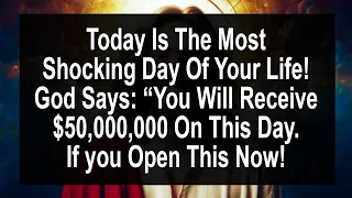 God Says✝️My Child "TODAY IS THE MOST SHOCKING DAY OF YOUR LIFE 💌 God Blessings Now #jesusmessage