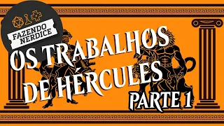 Os Dez (Doze?) Trabalhos de Alceu (Hércules?), Parte 1 de 2