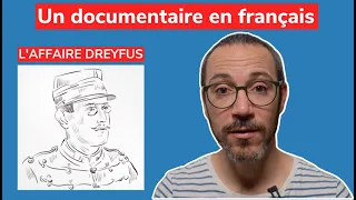 Un documentaire pour apprendre le français : L'affaire Dreyfus 🇫🇷