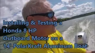 Installing & Testing an 8 hp Honda Outboard Motor on a Polarkraft 1460