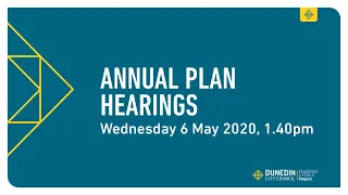 Annual Plan Hearings - Afternoon Session - 6 May 2020