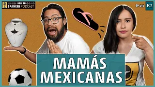 Fun SPANISH listening practice: MEXICAN moms