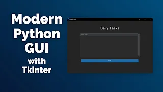 Modern GUI with Python - Tkinter Modern Desktop App [For Beginners]
