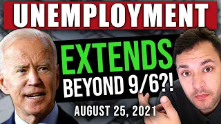 (UNEMPLOYMENT EXTENSION BEYOND 9/6!? BIDEN INSTRUCTS STATES) UNEMPLOYMENT UPDATE 08/25/2021