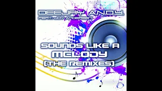 DeeJay A.N.D.Y. feat. Joy Andersen - Sounds Like A Melody (Timster Remix Edit)