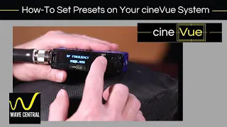 cineVue Wireless Camera System: How To Change Presets + Service ID