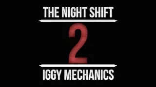 The Night Shift 2: Iggy Mechanics Teaser Trailer