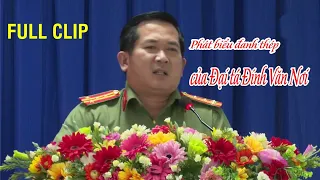 FULL CLIP: Bài phát biểu ĐANH THÉP của Đại tá Đinh Văn Nơi - Giám đốc Công an tỉnh An Giang