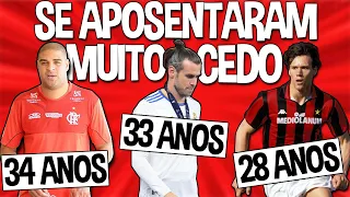 8 JOGADORES que se APOSENTARAM MUITO CEDO!