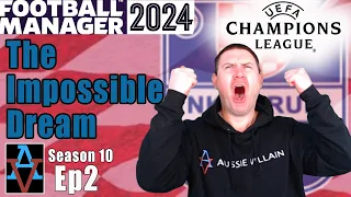 FM24: BACK IN THE CHAMPIONS LEAGUE! - Jarun: The Impossible Dream: Football Manager 2024
