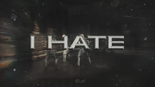 I Hate | CS:GO Edit