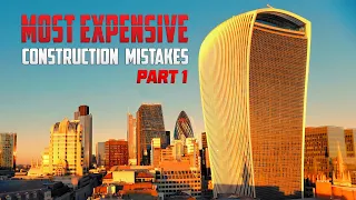 The world's most expensive mega construction mistakes part 1.