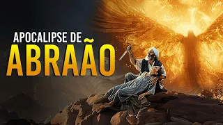 APOCALIPSE DE ABRAÃO - REVELAÇÕES PROFÉTICAS - APÓCRIFO COMPLETO
