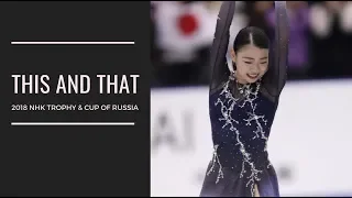 This and That: 2018 NHK Trophy (Rika Kihira and Shoma Uno win gold)